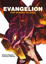 [Saggio] Evangelion for Dummy (Plugs)